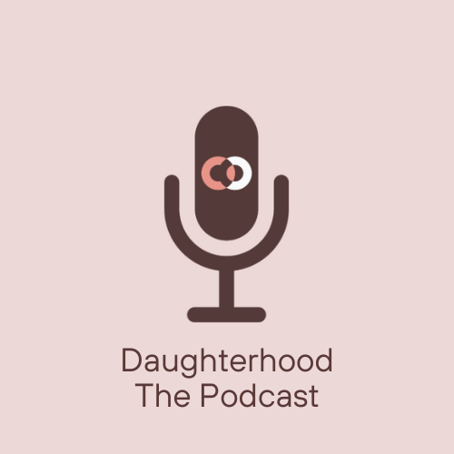 Listen on: Daughterhood