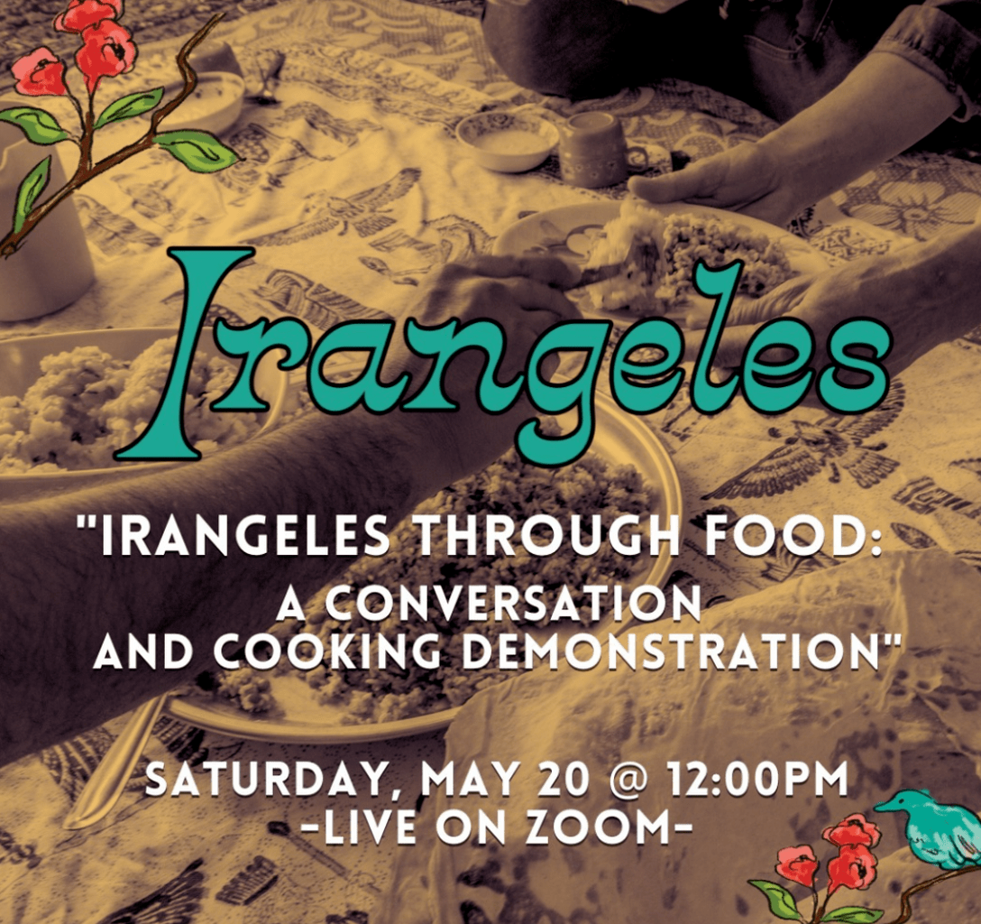 Irangeles Through Food: A Conversation and Cooking Demonstration