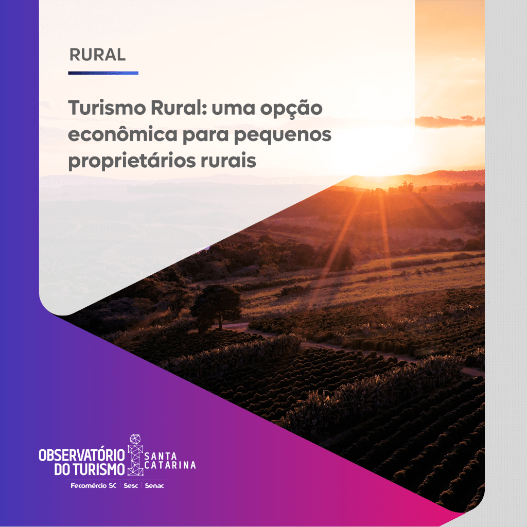 Turismo Rural: uma op&ccedil;&atilde;o econ&ocirc;mica para pequenos propriet&aacute;rios rurais