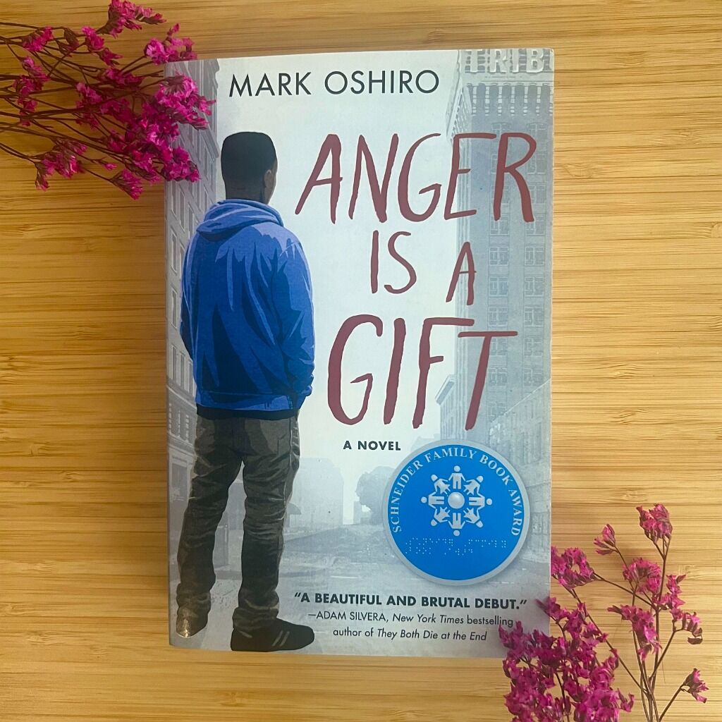 Anger is A Gift by Mark Oshiro