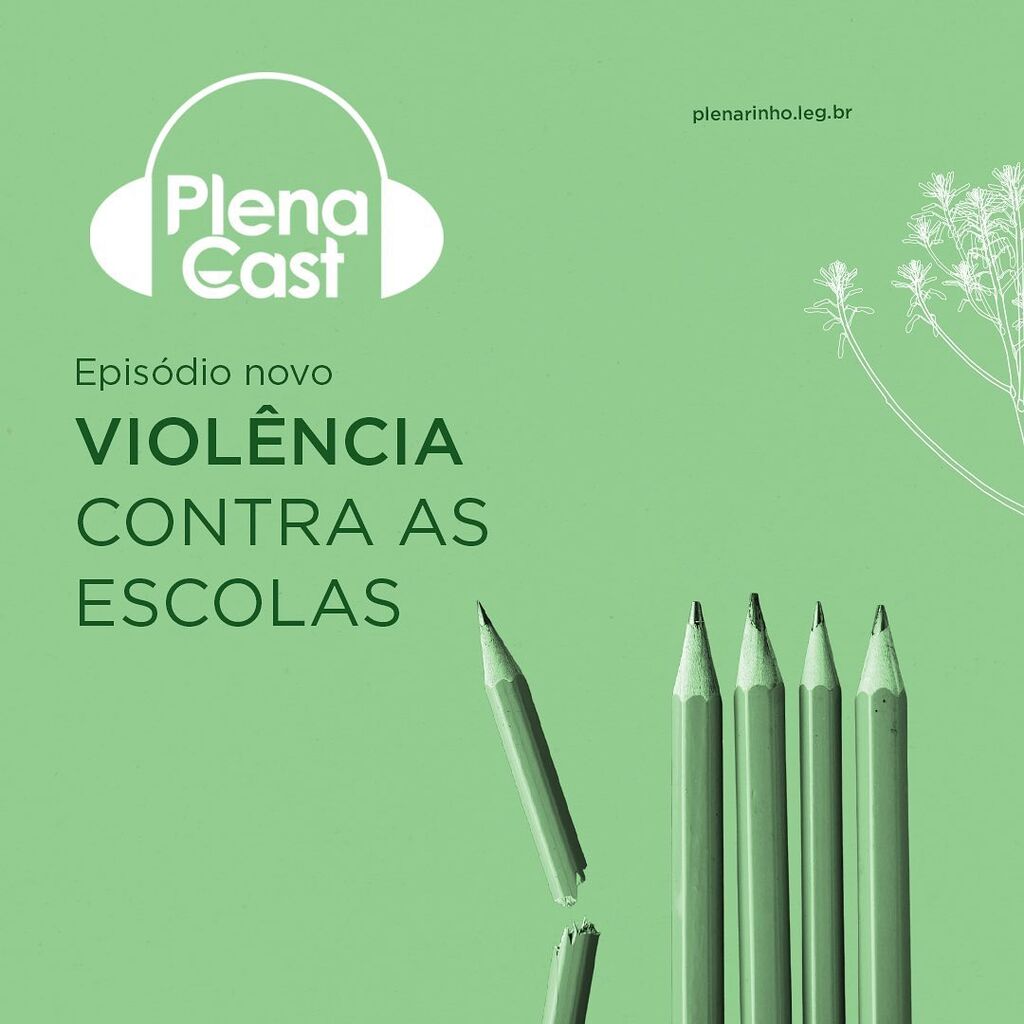PlenaCast - Viol&ecirc;ncia contra as Escolas