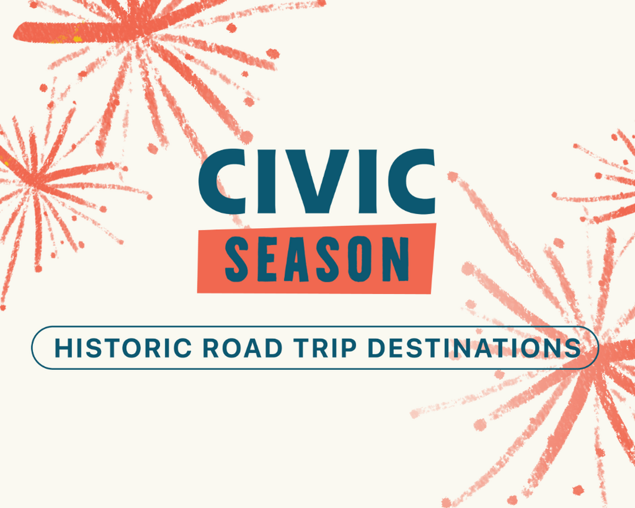 Historic Road Trip Destinations &mdash; Story Collab with Civic Season