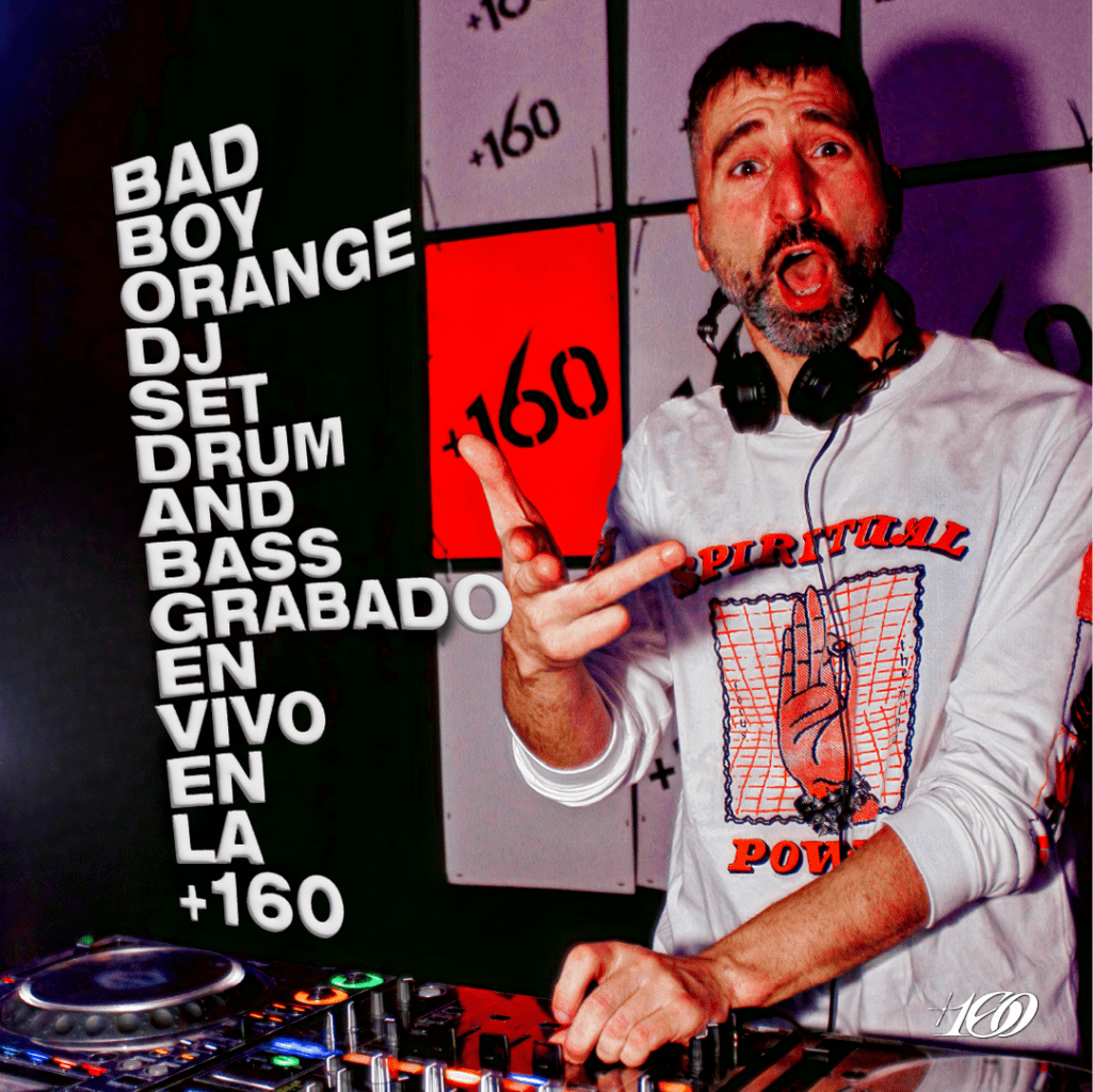 2023-04-29- Bad Boy Orange - Grabado en vivo en +160 @ La Tangente