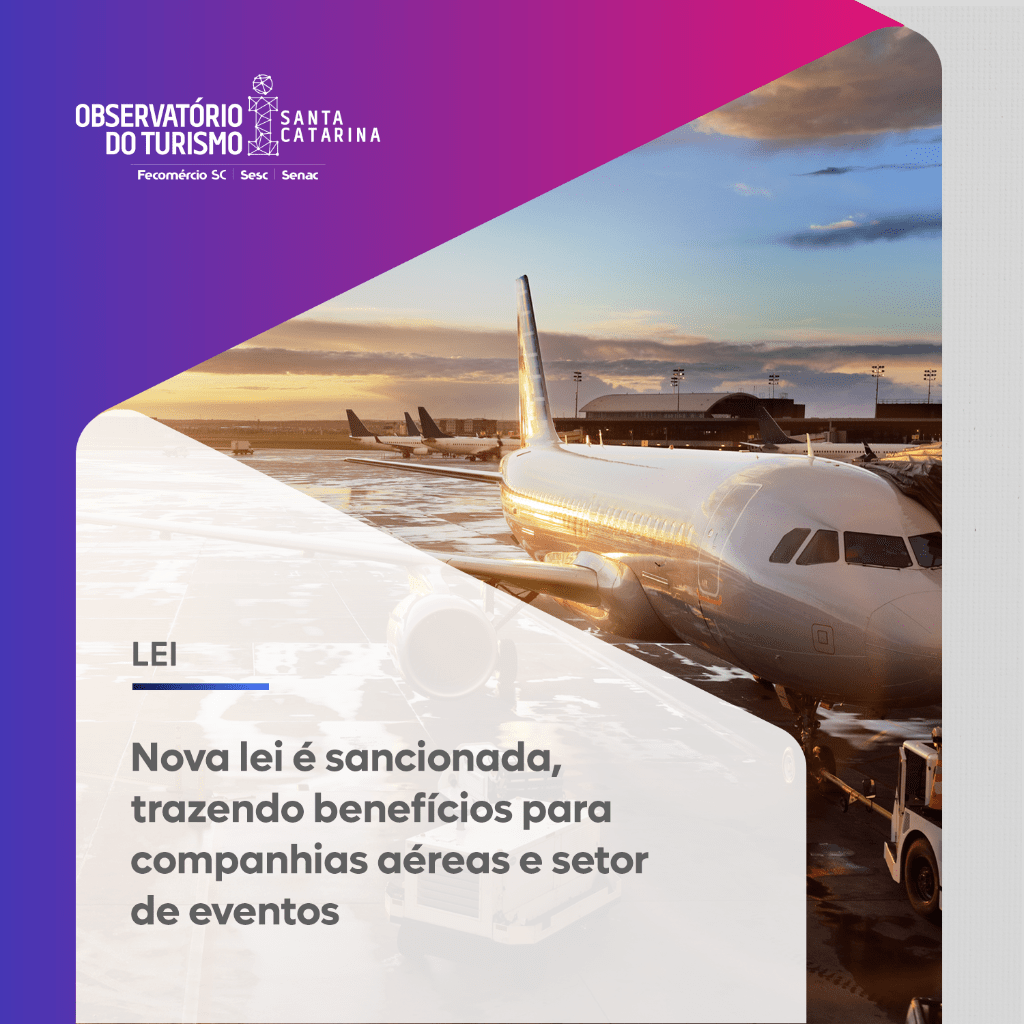 Nova lei &eacute; sancionada, trazendo benef&iacute;cios para companhias a&eacute;reas e setor de eventos