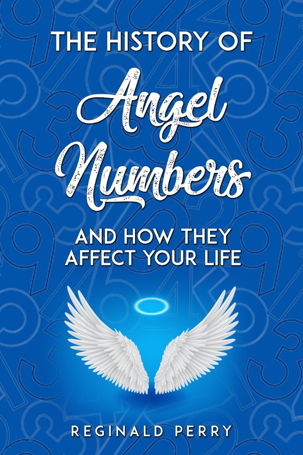 The History Of Angel Numbers and how they affect your life