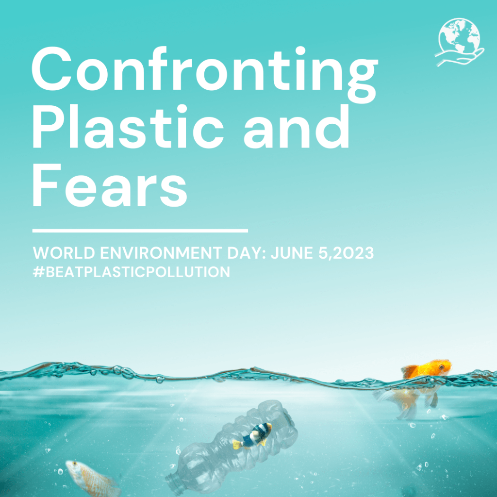 Confronting Plastic and Fears
