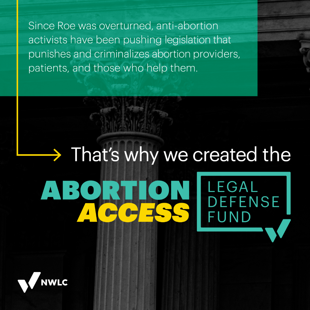 Abortion Access Legal Defense Fund - National Women's Law Center