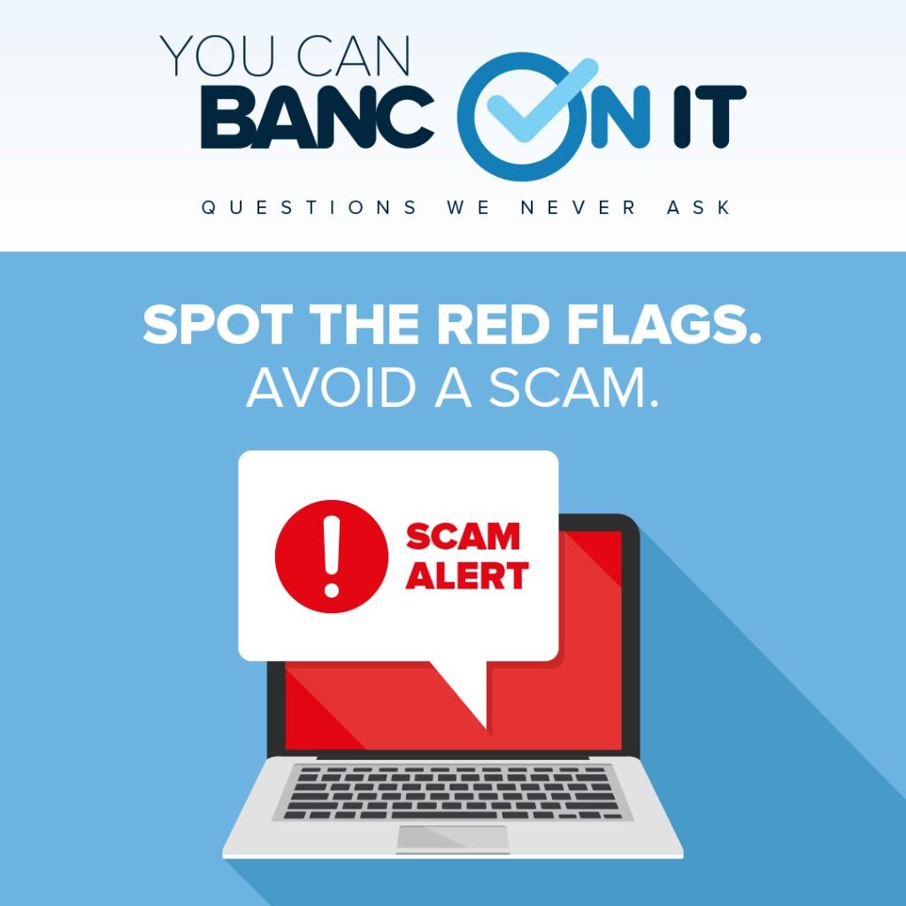 Banc On It - Look for the Red Flags to Avoid a Scam