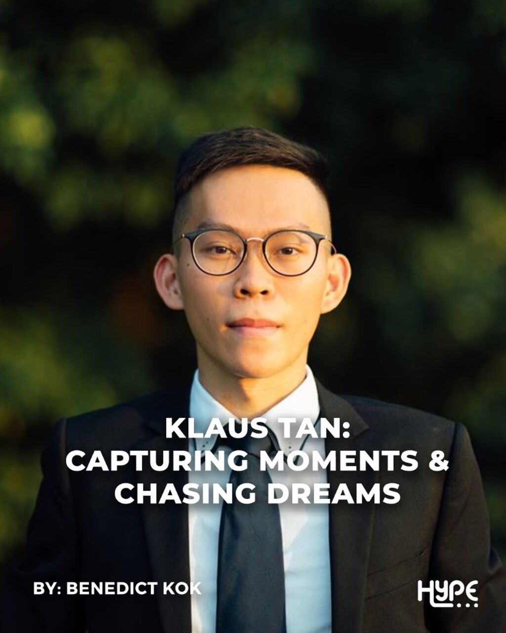 Klaus Tan: Capturing Moments & Chasing Dreams