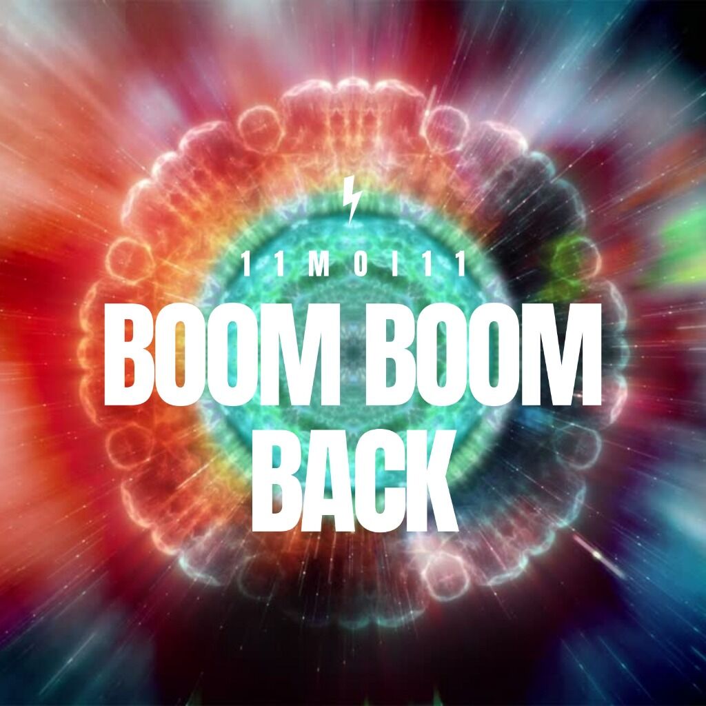 11Moi11 - Boom Boom Back