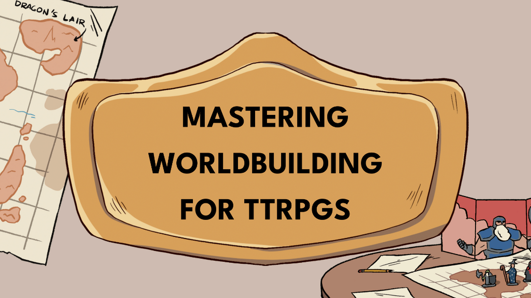 Mastering Worldbuilding for TTRPGs