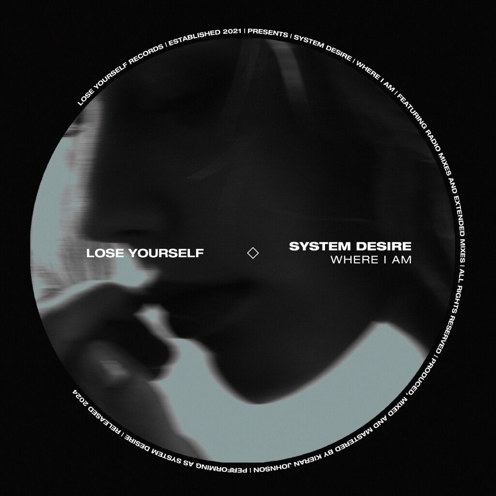 SYSTEM DESIRE - WHERE I AM