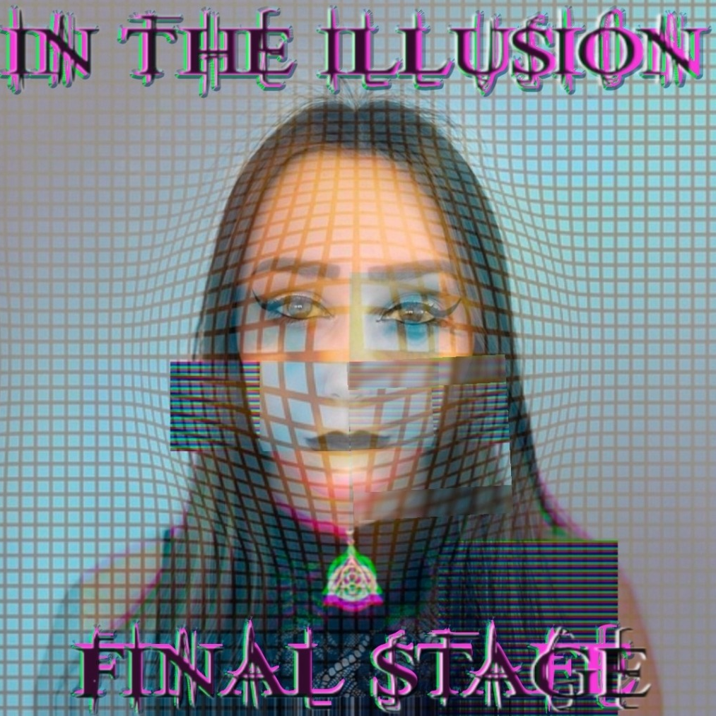 IN THE ILLUSION 