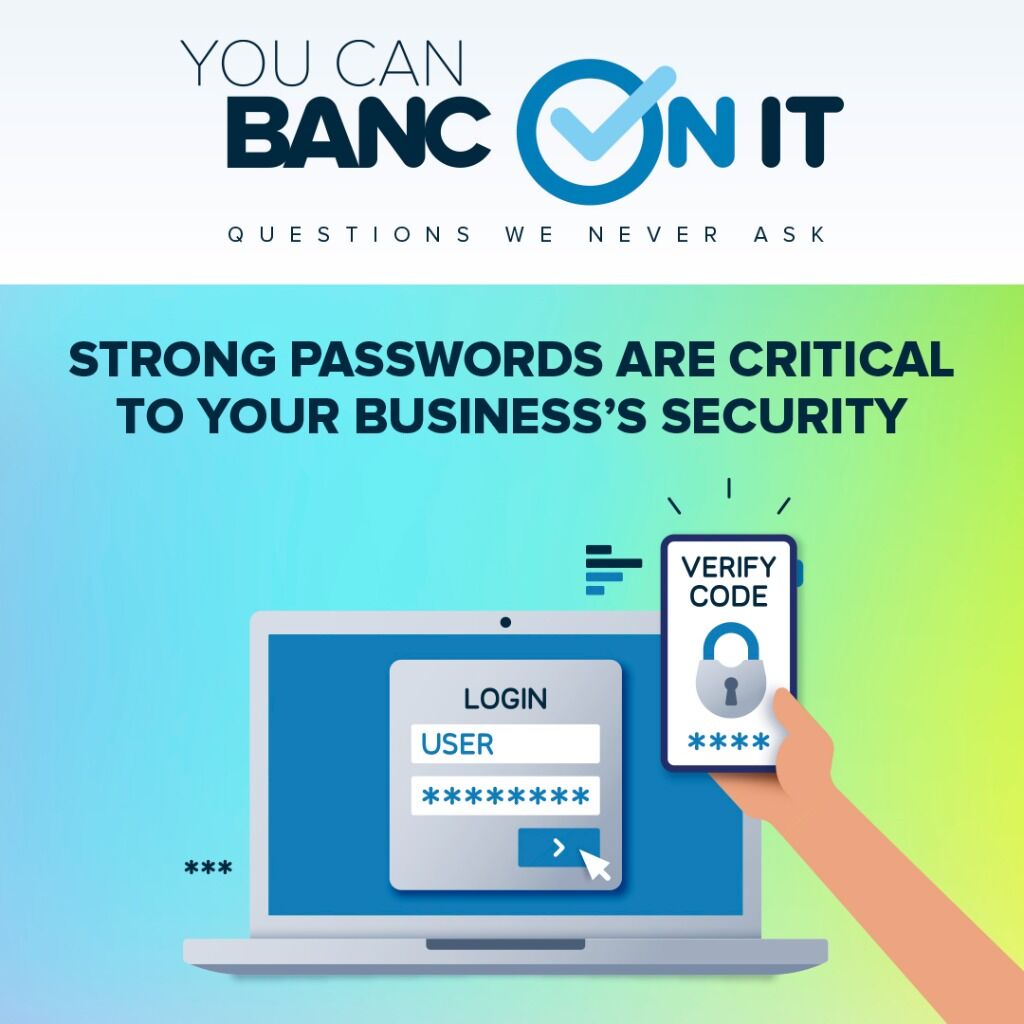 Banc On It - Strong Passwords Are Critical