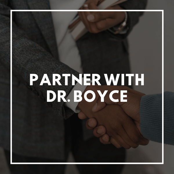 Partner With Dr. Boyce
