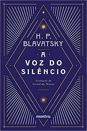 A Voz do SIl&ecirc;ncio - H. P. Blavatsky