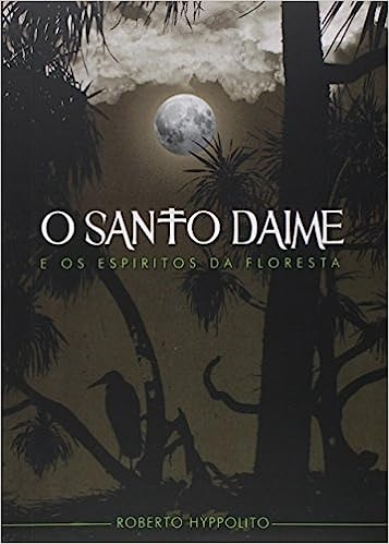 O Santo Daime e os esp&iacute;ritos da floresta
