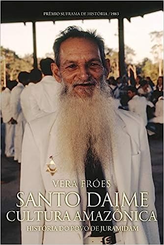 Santo Daime Cultura Amaz&ocirc;nica: Hist&oacute;ria do Povo Juramidam - Vera Fr&oacute;es