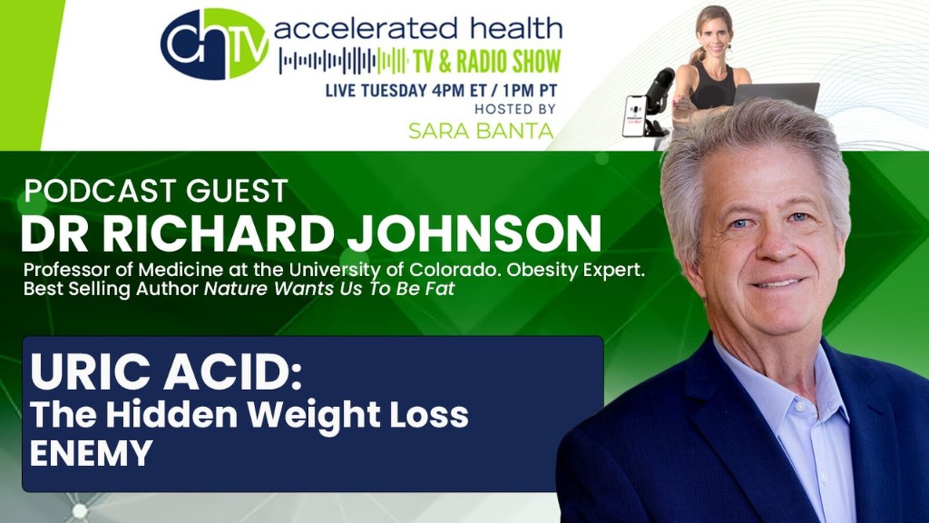 Uric Acid- the Silent Killer with host Sara Banta