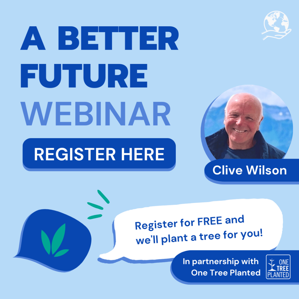 Register for "A Better Future" Webinar: FREE and we'll plant a tree for you!