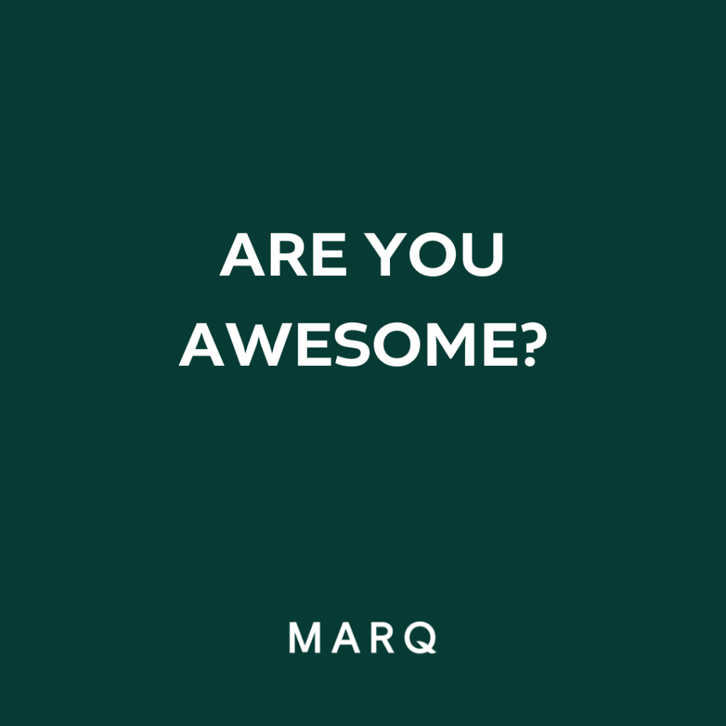 ARE YOU AWESOME?
