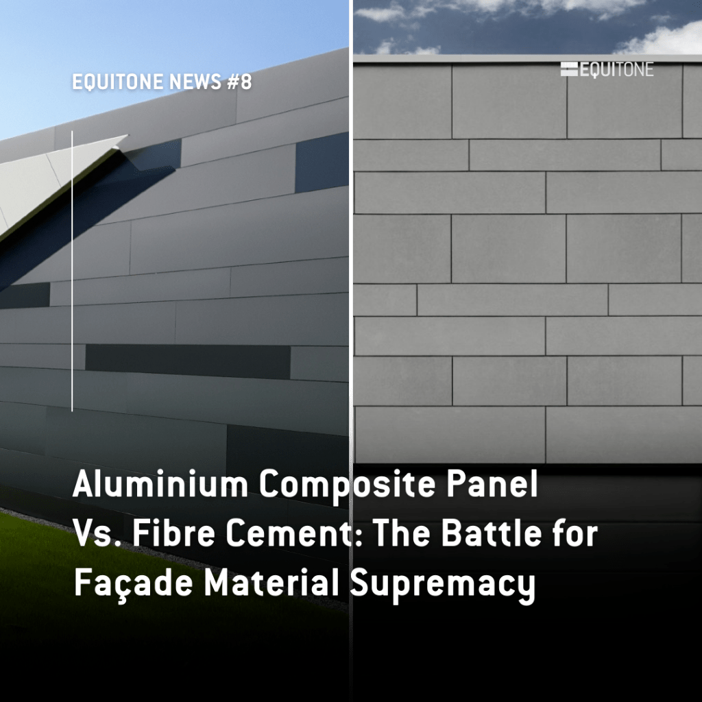 Aluminium Composite Panel Vs. Fibre Cement: The Battle for Fa&ccedil;ade Material Supremacy