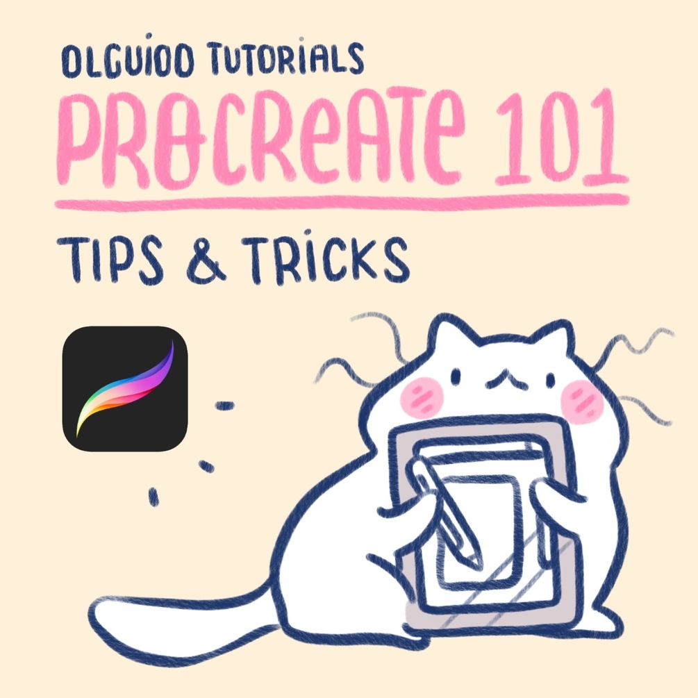 Procreate 101 - Tips and tricks