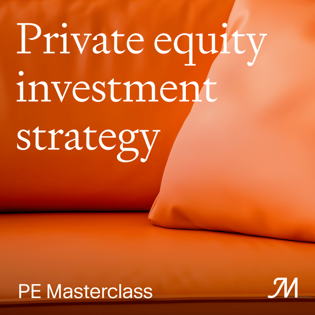 PE Masterclass - Investment Strategies