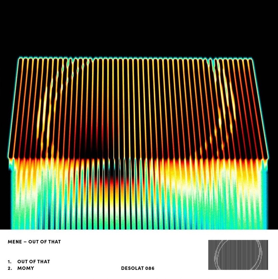 MENE - OUT OF THAT