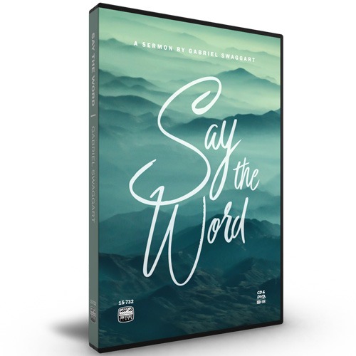 SAY THE WORD