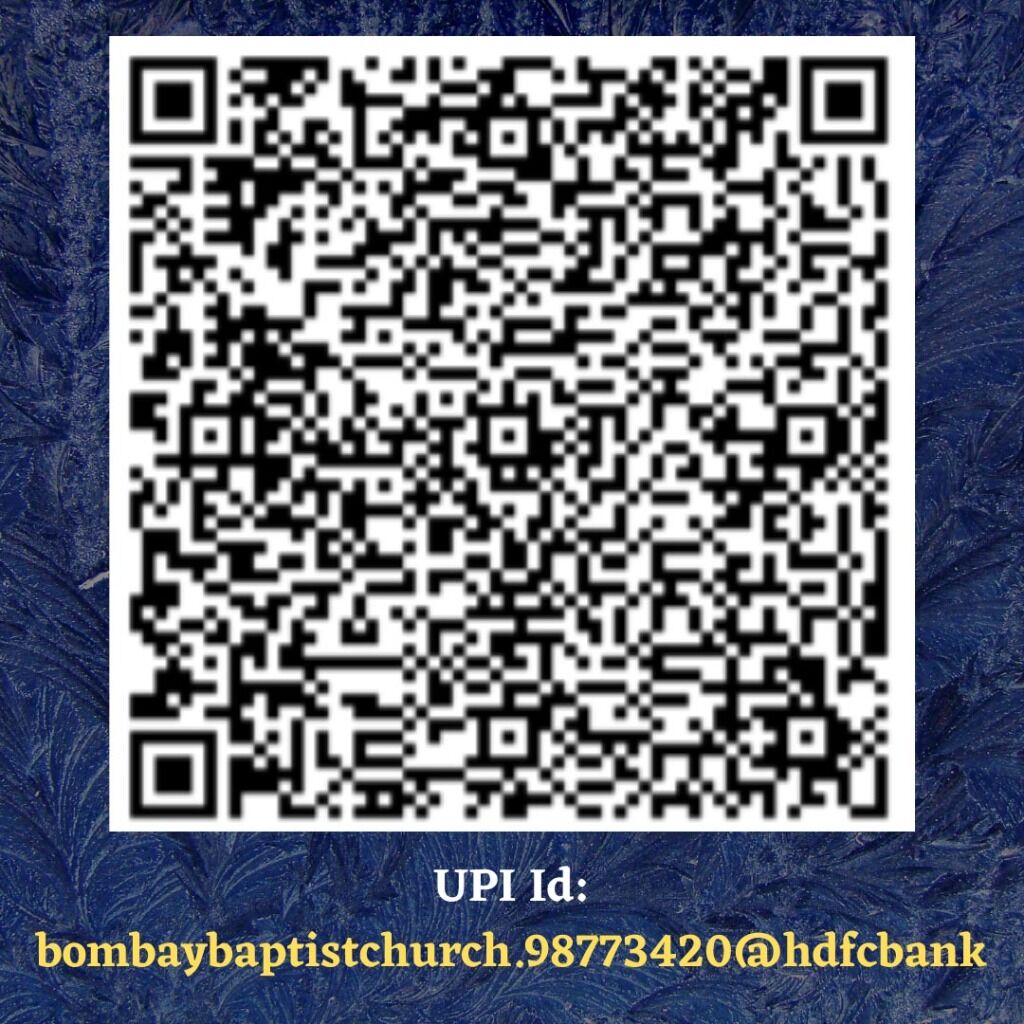 Giving Online | UPI: bombaybaptistchurch.98773420@hdfcbank