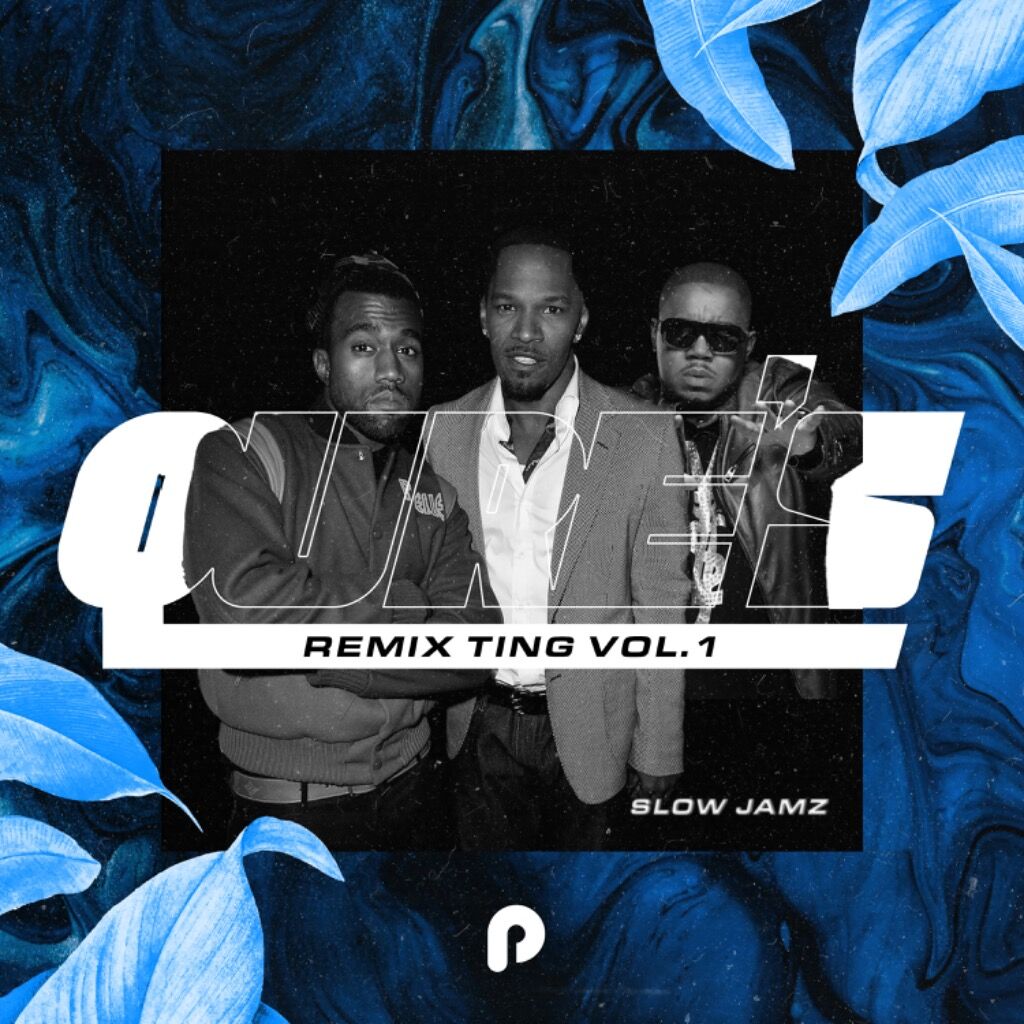 QURE - SLOW JAMZ (QURE REMIX TING)