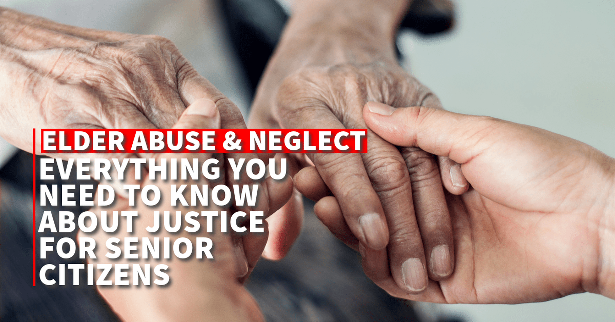 Unveiling Elder Abuse & Neglect in Personal Injury Law Part 1