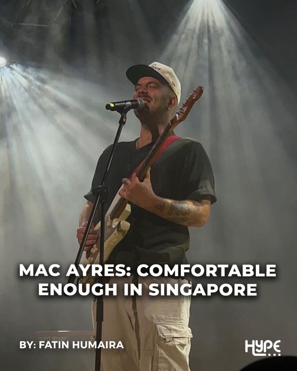 Mac Ayres: Comfortable Enough in Singapore
