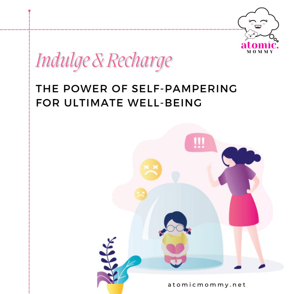 Indulge & Recharge: The Power of Self-Pampering For Ultimate Well-Being