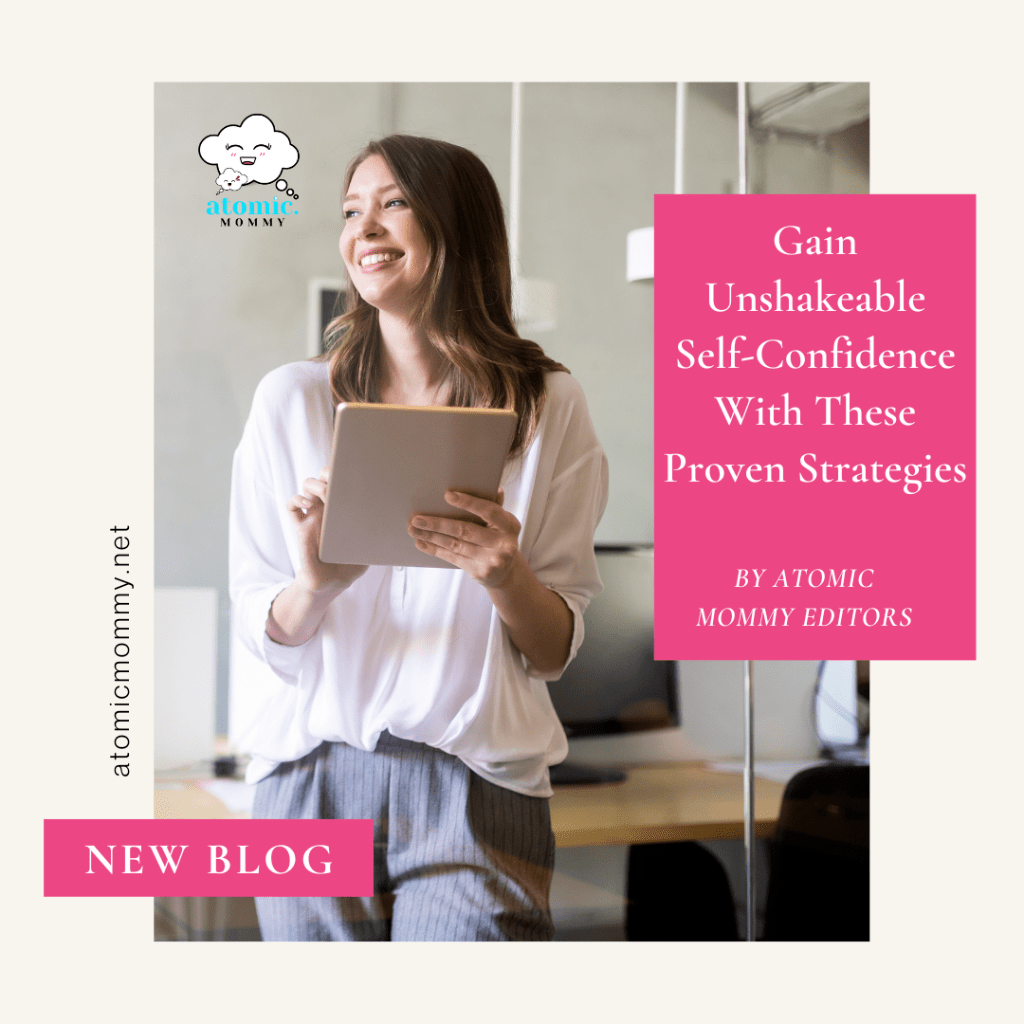 Gain Unshakeable Self-Confidence With These Proven Strategies