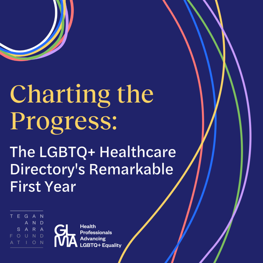 READ: Charting the Progress: GLMA's LGBTQ+ Healthcare Directory's Remarkable First Year 🎉