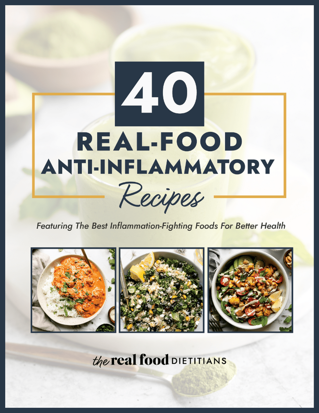 40 Real Food Anti Inflammatory Recipes Ebook