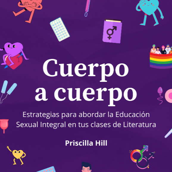 Descarg&aacute; aqu&iacute; el ebook &laquo;Cuerpo a cuerpo. Estrategias para abordar la ESI en tus clases de Literatura&raquo;