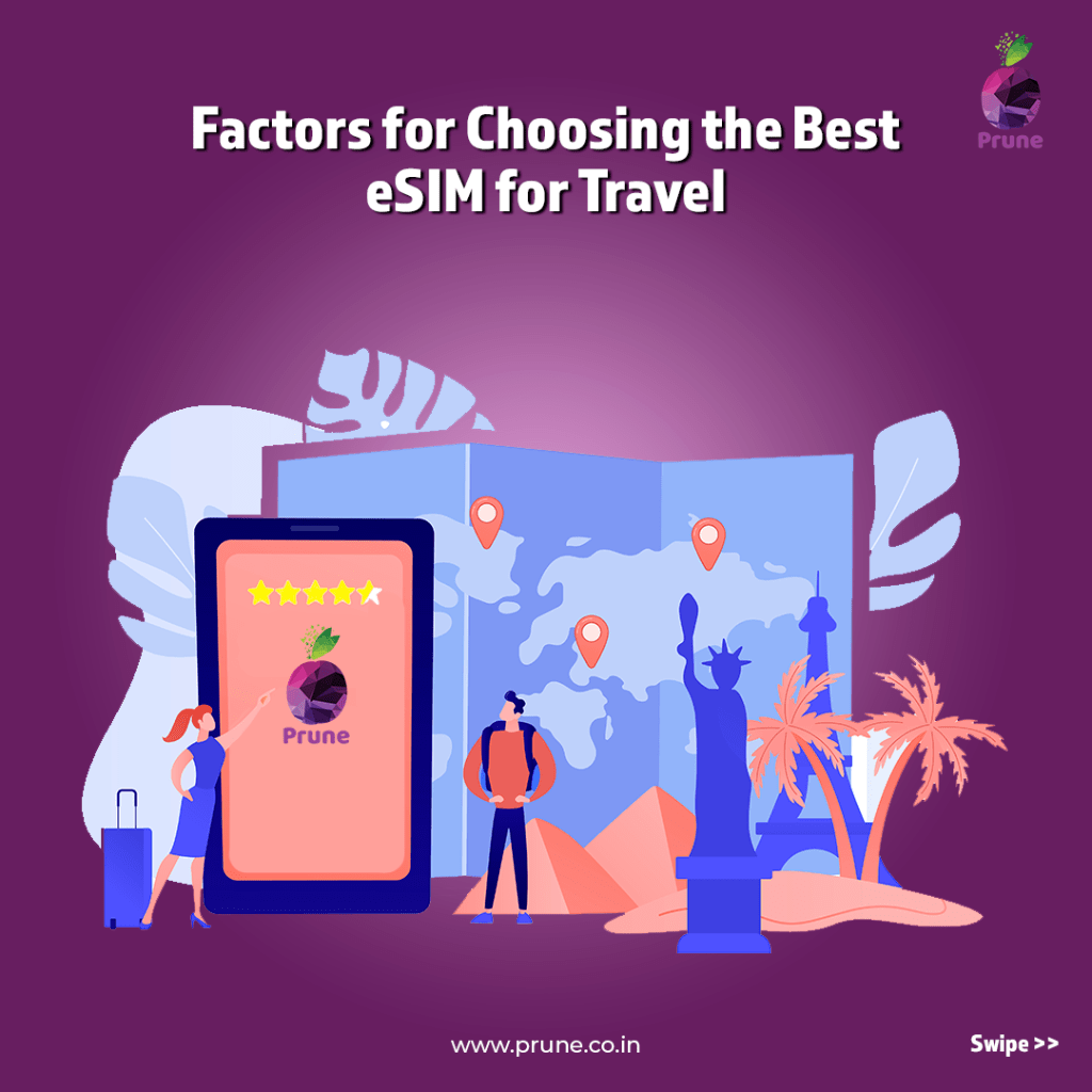 Factors for Choosing YOUR Travel eSIM