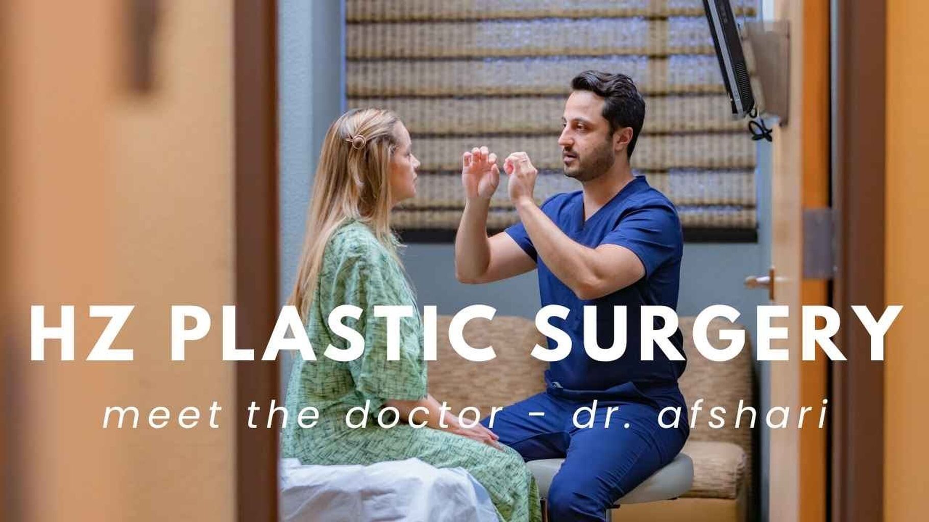 Meet Dr. Afshari - HZ Plastic Surgery [Click to View]