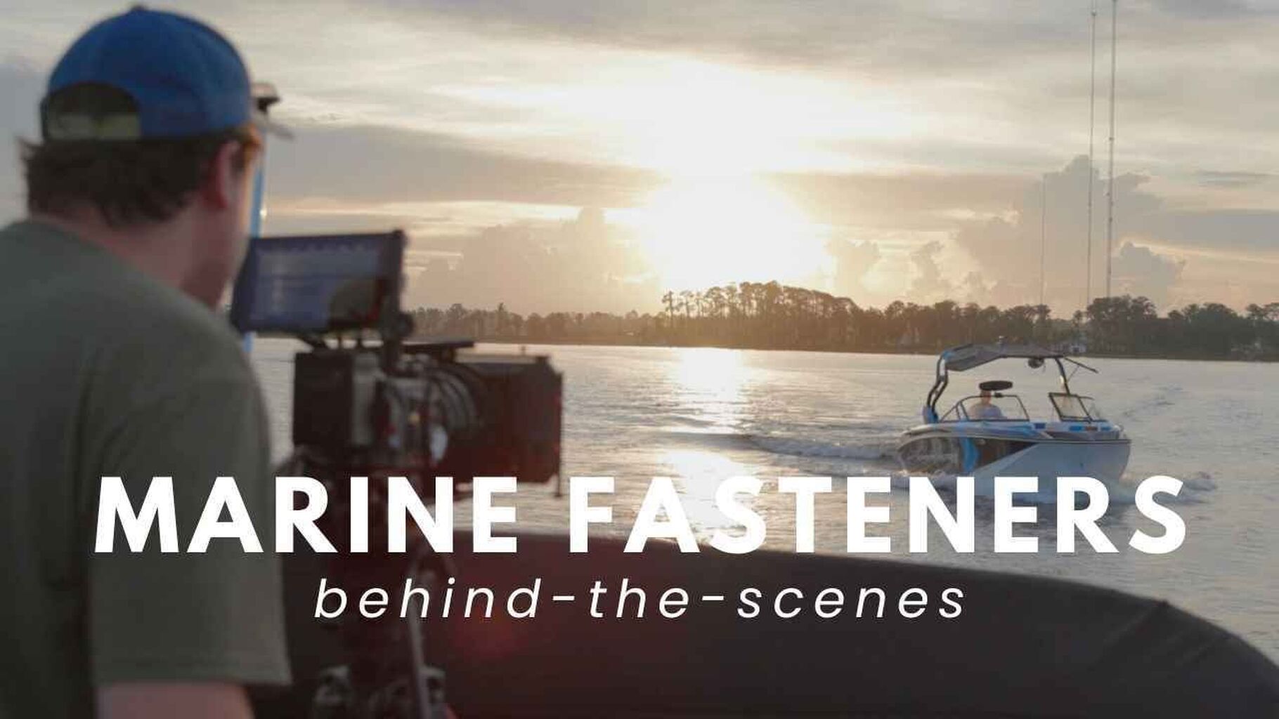 Marine Fasteners | Behind the Scenes [Click to View]
