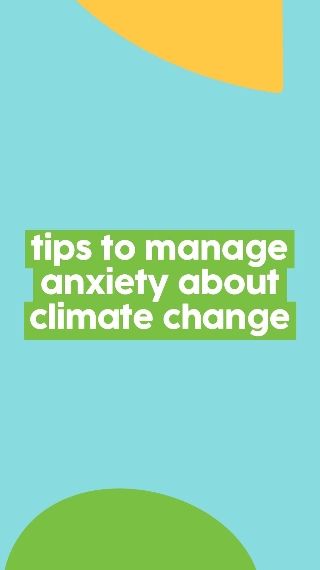tips to manage anxiety about climate change