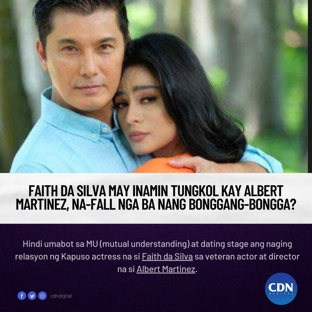 Faith da Silva may inamin tungkol kay Albert Martinez, na-fall nga ba nang bonggang-bongga?