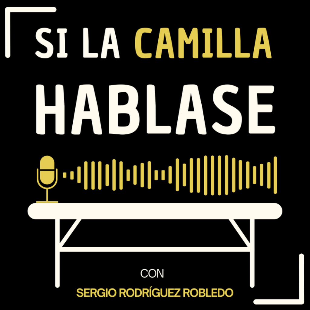 Podcast Oficial Si La Camilla Hablase