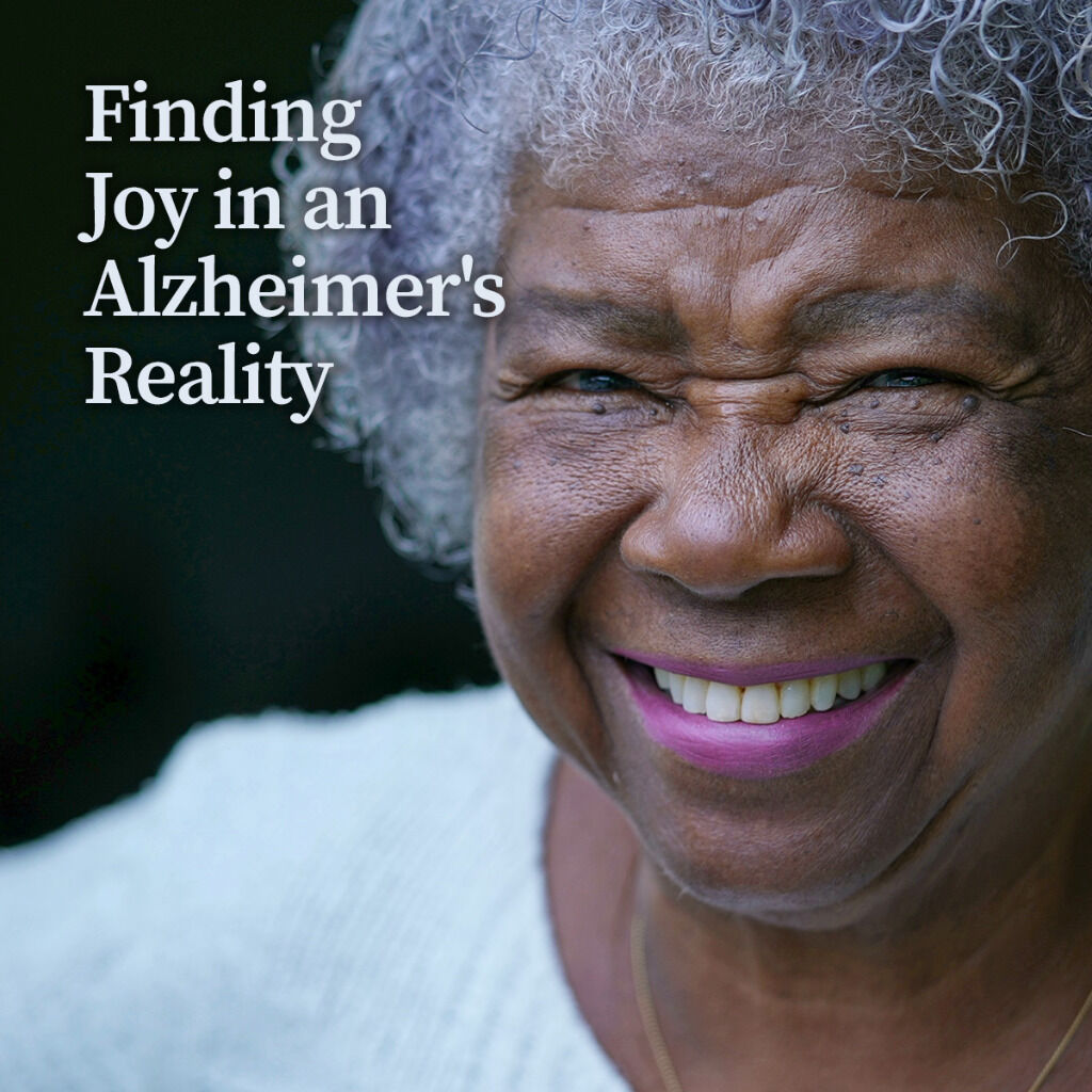 Finding Joy in an Alzheimer's Reality