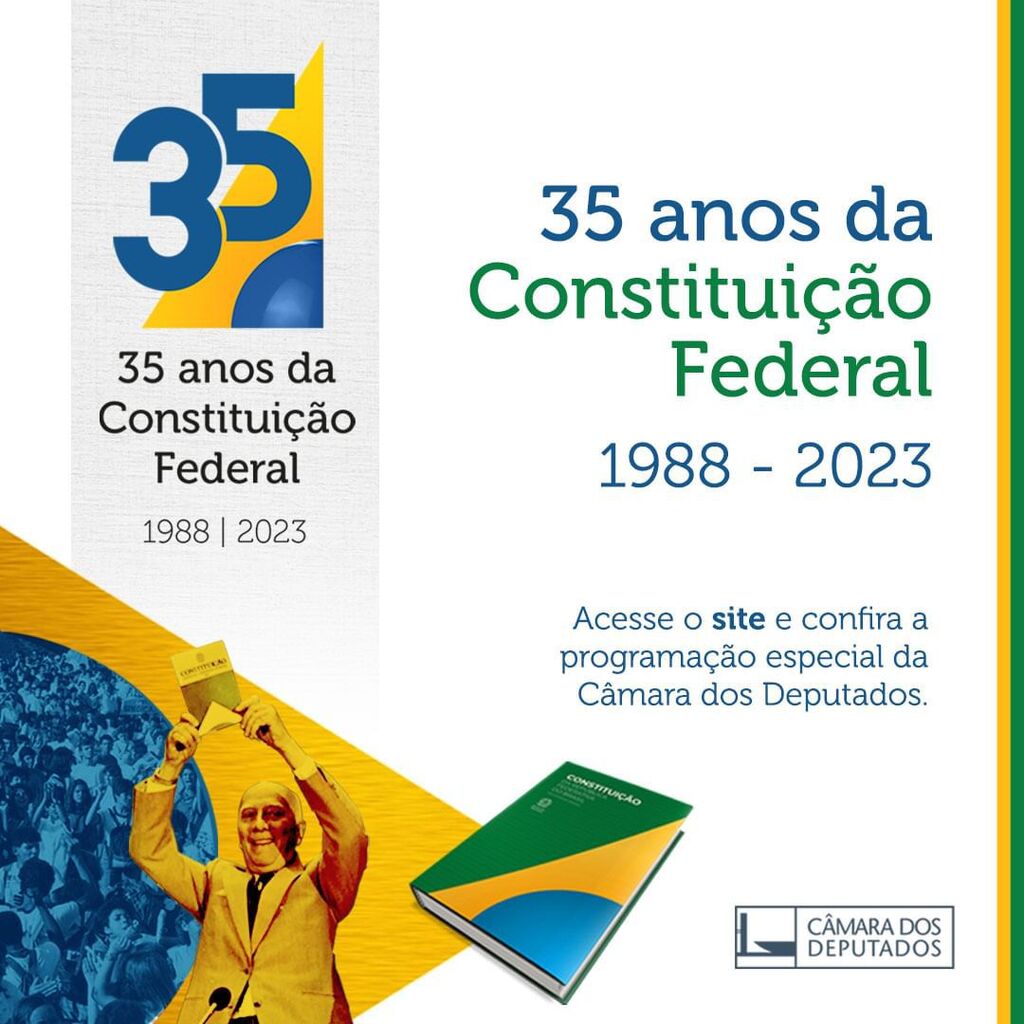 Comemora&ccedil;&otilde;es dos 35 Anos da Constitui&ccedil;&atilde;o Federal