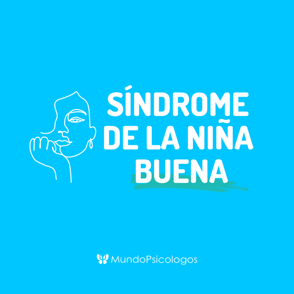 S&iacute;ndrome de la ni&ntilde;a buena: Cuando las mujeres quieren ser perfectas 