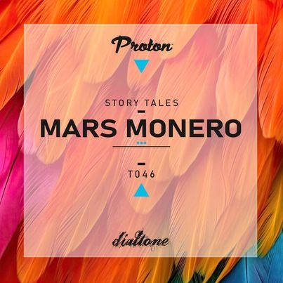 Mars Monero - Story Tales 046 @ Proton Radio