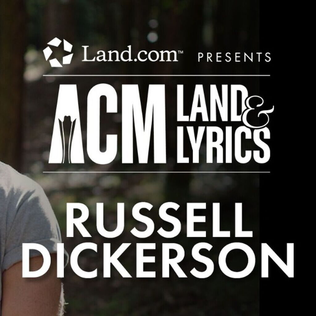 Land.com Presents ACM Land & Lyrics: Russell Dickerson